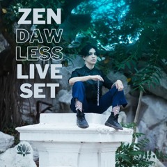 Zen Dawless Live Set
