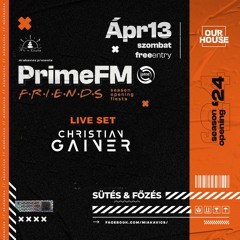 Christian Gainer - Live Set PRIME FM & FRIENDS (2024.04.13)
