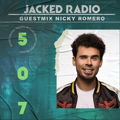 Afrojack Presents JACKED Radio - 507 (Guestmix Nicky Romero)