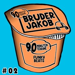 #02 Bruder Jakob - 90 Minuten Terrine Podcast