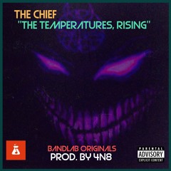 The Temperatures, Rising 🔥🔥🔥 prod. by 4N8 🐺