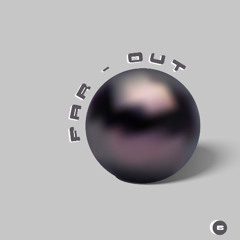 Far Out || Platinum Waves