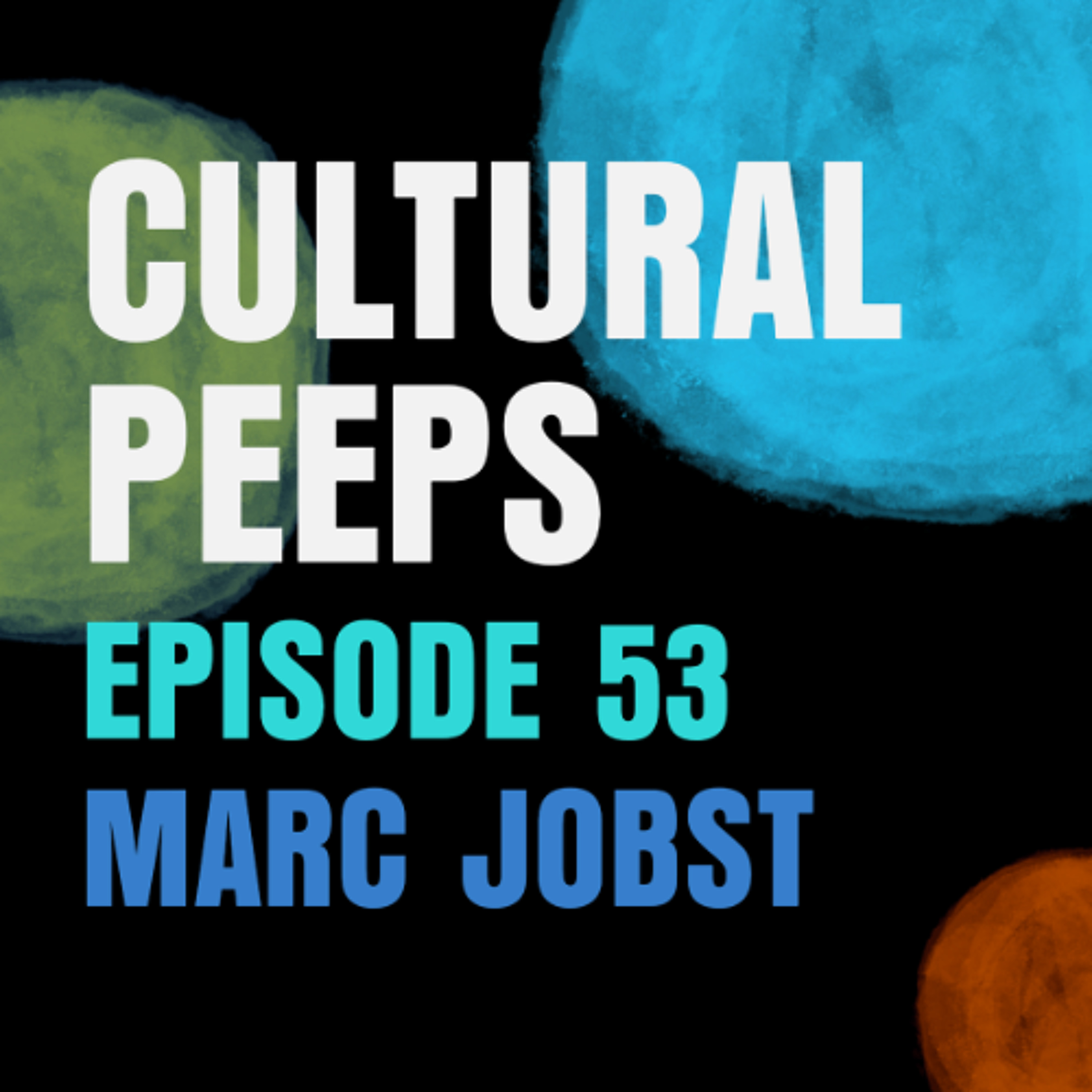 Episode 53 - Marc Jobst (Director, Writer and Producer) episode artwork
