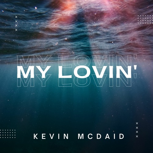 My Lovin' [OUT ON SPOTIFY]