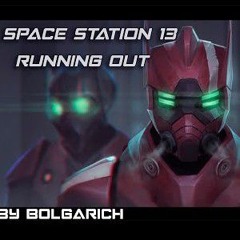 Space Station 13 - Running out - Not Mine! By Bolgarich.