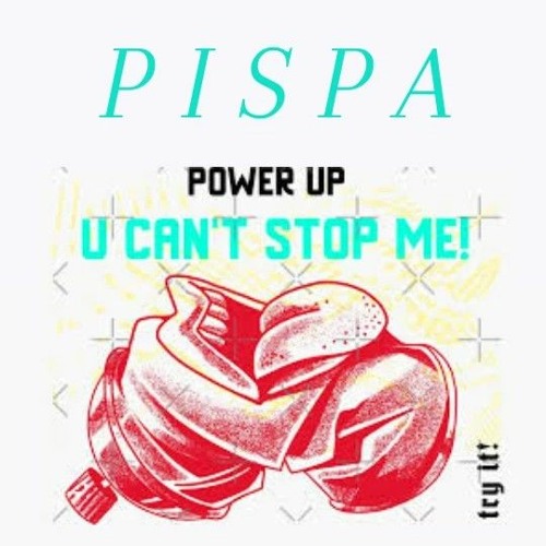 P I S P A- Qui Pourra M'arrêter ?