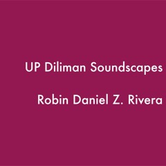 27 Feb 2013 UP Diliman Area 2 Soundwalk