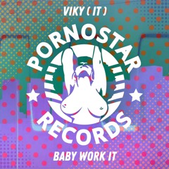 Viky (IT) - Baby Work It (Radio Edit)