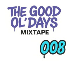 The Good Ol' Days - 008
