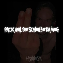 Pack Mal Die Scheiße da Weg - h3nnesy.