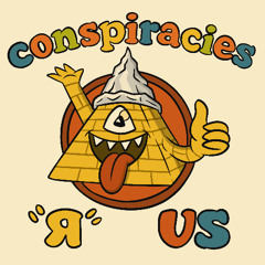 Conspiracies 'R' Us