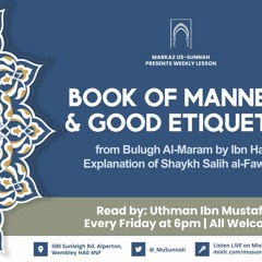 Book of Manners & Good Etiquette from Bulugh Al-Maram - Ex of Shaykh Salih al-Fawzan Lesson 2