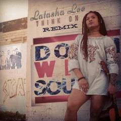 LATASHA LEE  - THINK ON REMIX  - DJ SOULJAR