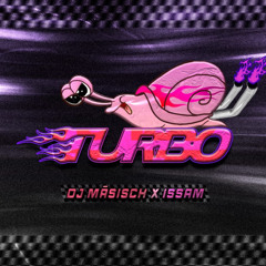 [PREMIERE] FILOW - TURBO (DJ Mäsisch x Issam Edit)