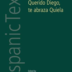 [READ] KINDLE 💝 Querido Diego, Te abraza Quiela by Elena Poniatowska: by Elena Ponia