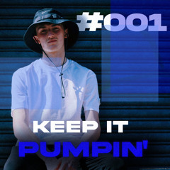 Keep it pumpin’ ~ #001 Jegsey Mix