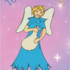 [View] KINDLE 📜 Tootie the Tooth Fairy by Karin  Thomas Guldner [PDF EBOOK EPUB KIND