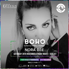 BOHO hosted by Camilo Franco on Ibiza Global Radio invites Nora Bee  #74 - [28/11/2020]