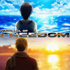 Parallel Of Freedom. (Eren & Thorfinn x C418 - Blind Spots)