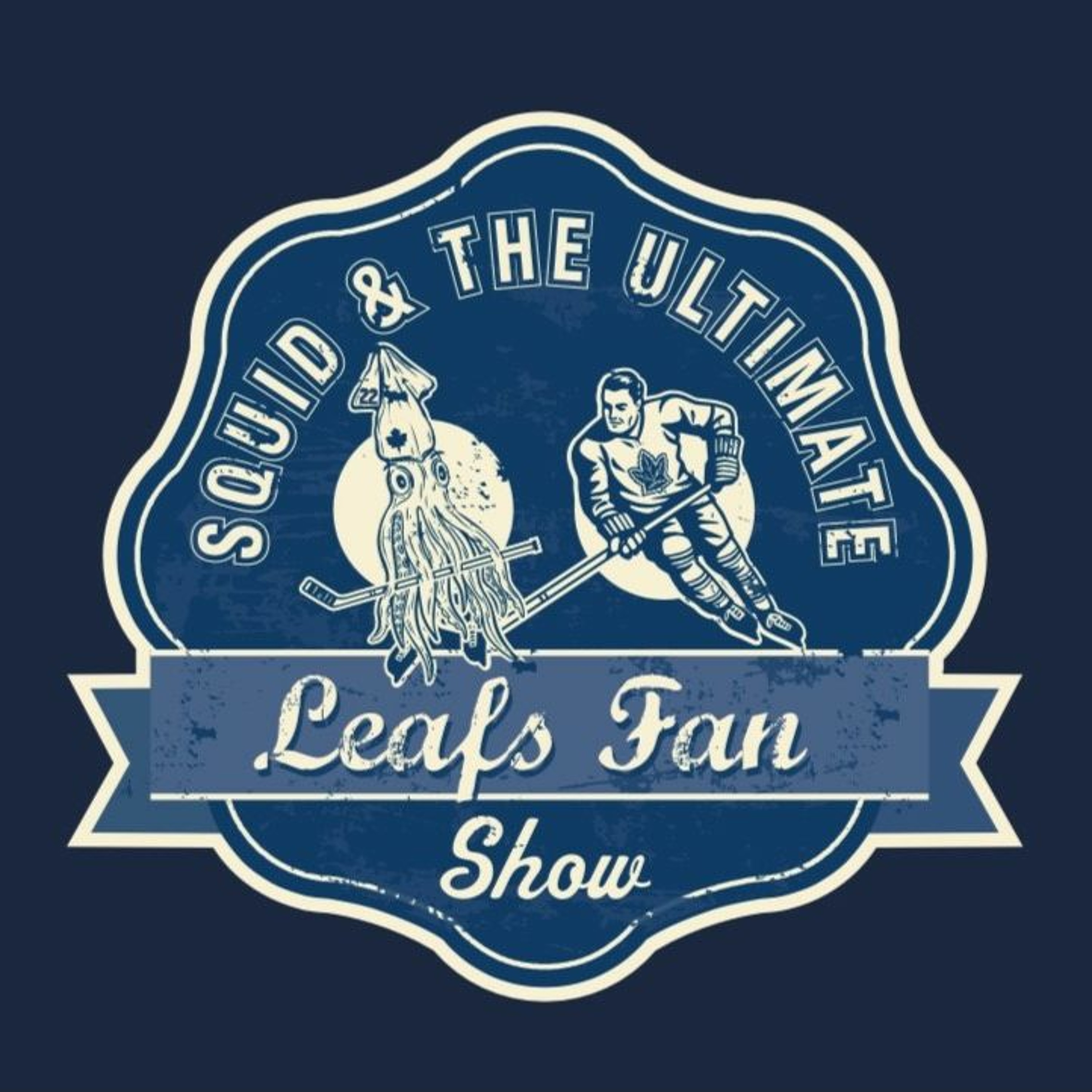 Squid and the Ultimate Leafs Fan