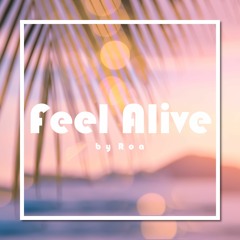Feel Alive【Free Download】
