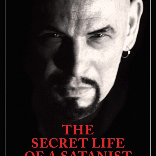 ✔PDF❤ The Secret Life of a Satanist: The Authorized Biography of Anton Szandor LaVey