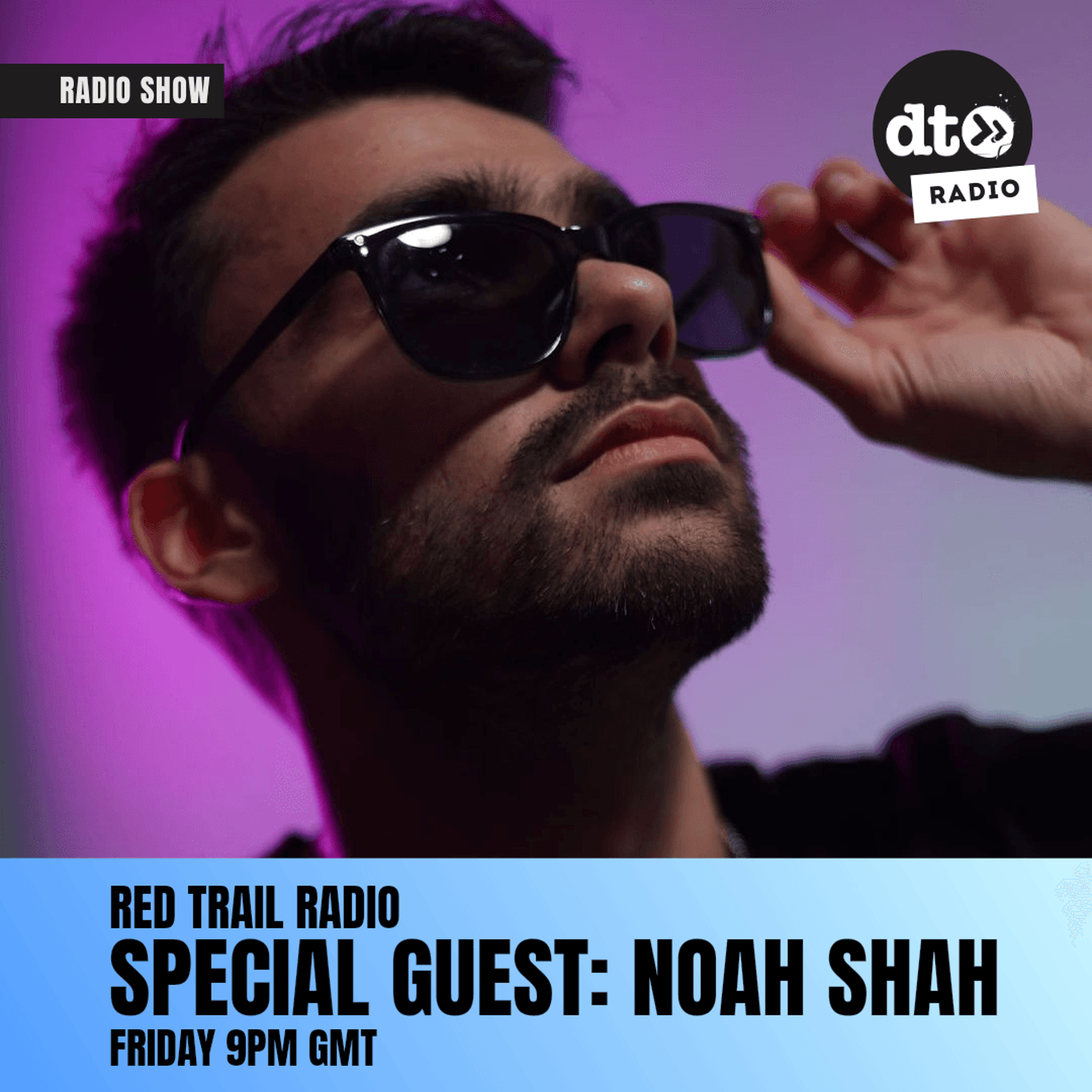 Tom Tainted pres. Red Trail Radio #37 with Noah Shah episode artwork