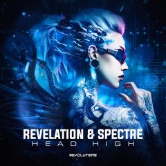Revelation & Spectre - Head High