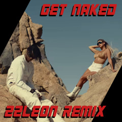 GET NAKED - 22Leon Tech House Remix (FREE DOWNLOAD)