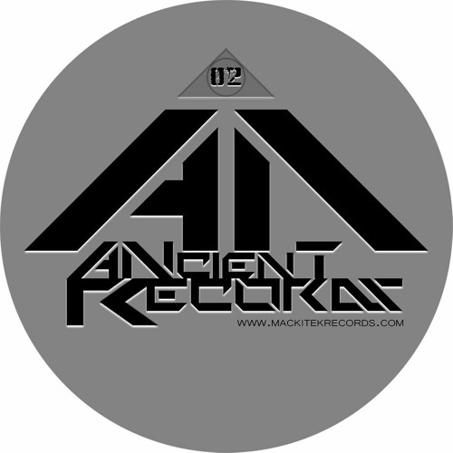 A1 Ancient Records 02 - Madmatik - Entropy