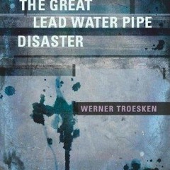 PDF  The Great Lead Water Pipe Disaster