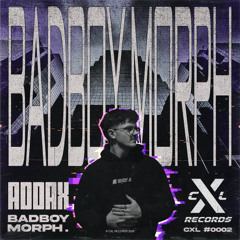 ADDAX - BADBOY MORPH [CLIP]