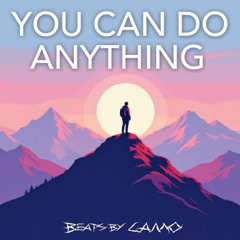 You can do anything