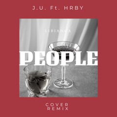 People by John Utoaluga ft. Hrby (remix)