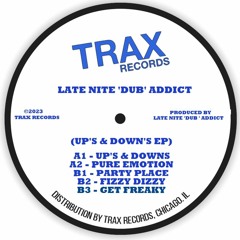 Late Nite 'DUB' Addict - Get Freaky