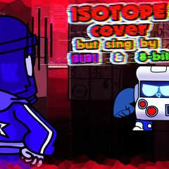 isotope cover by bibi & 8-bit.mp3