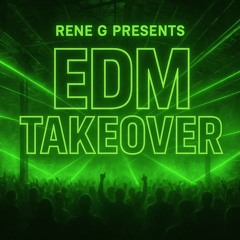 EDM TAKE OVER