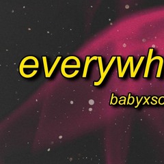 BABYXSOSA - EVERYWHEREIGO (TikTok Remix)