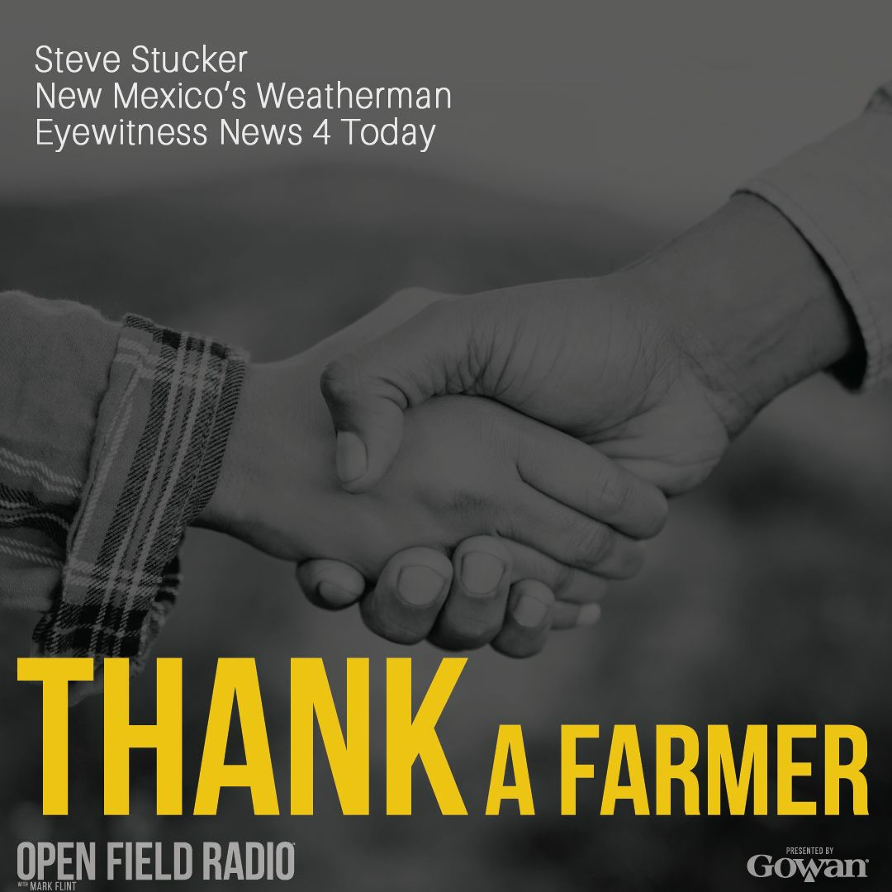 Thank a Farmer - Steve Stucker New Mexico's Weatherman