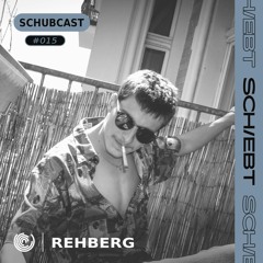 SchubCast 015 - Rehberg