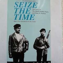❤pdf Seize the Time: The Story of the Black Panther Party and Huey P. Newton