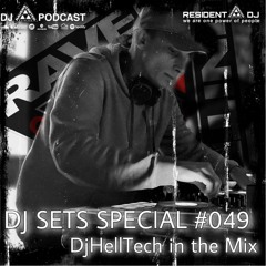 DJ SETS SPECIAL #049 | DJHellTech in the Mix