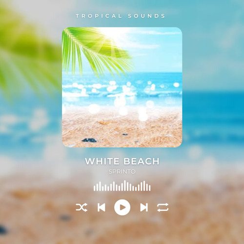 Stream White Beach (Free to use) by Sprinto | Listen online for free on ...