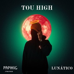 PAPHIG - TOU HIGH