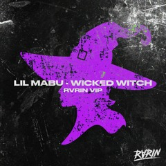 Lil Mabu - Wicked Witch (RVRIN VIP)