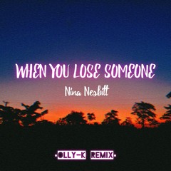 When you lose someone - Nina Nesbitt (Remix).mp3