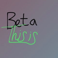 Beta - This Is