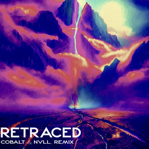 NURKO ft. HALIENE - Retraced (NVLL. & COBALT Remix)