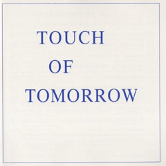 TOUCH OF TOMORROW