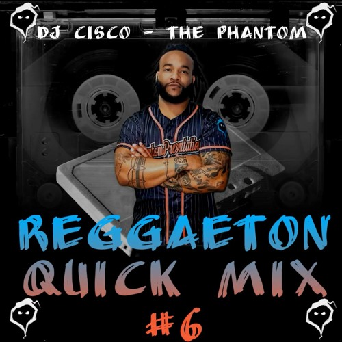 Reggaeton Quick Mix #6